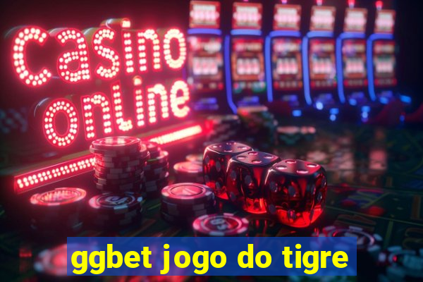 ggbet jogo do tigre