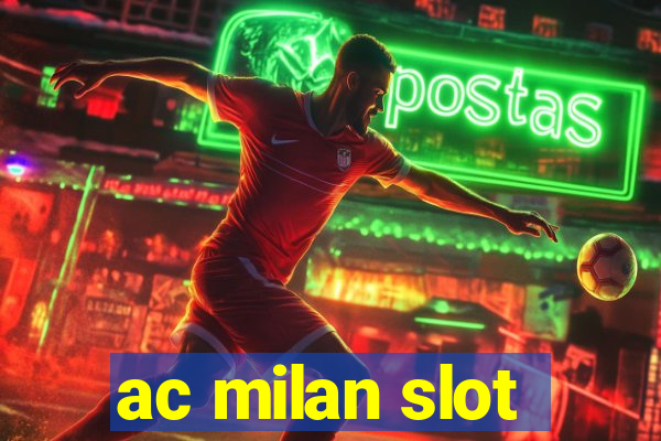 ac milan slot