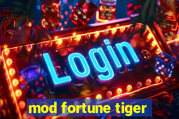 mod fortune tiger