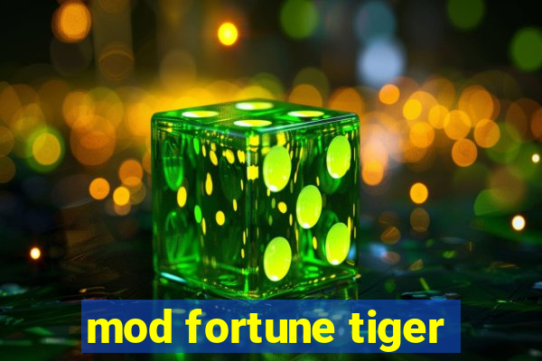 mod fortune tiger