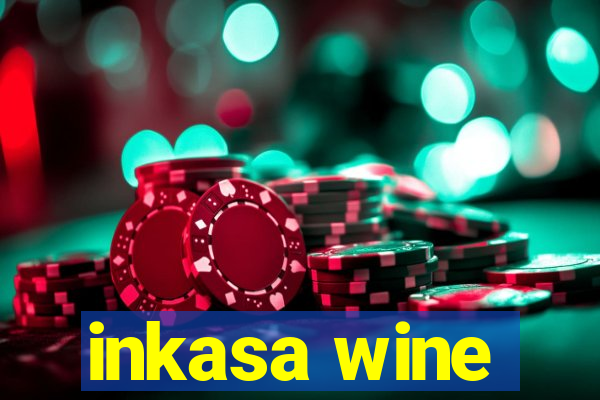 inkasa wine