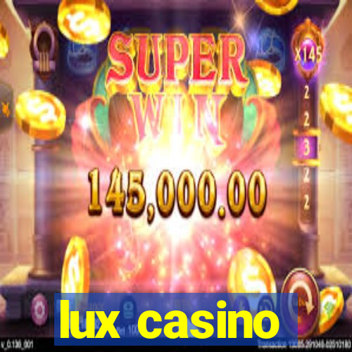 lux casino