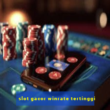 slot gacor winrate tertinggi