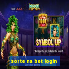 sorte na bet login