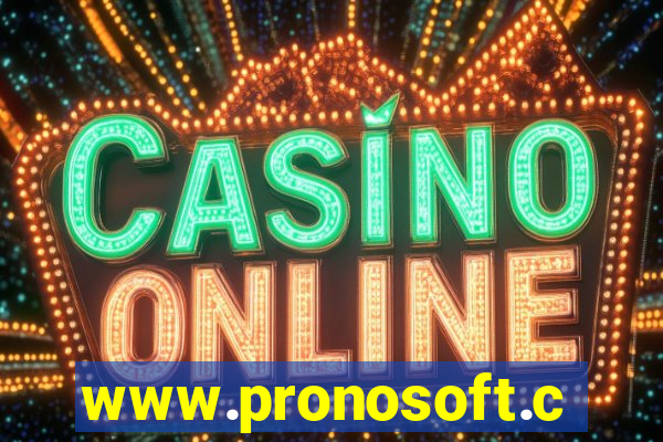 www.pronosoft.com