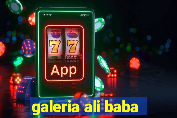 galeria ali baba