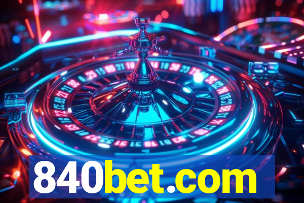 840bet.com