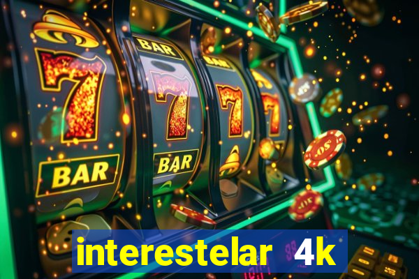 interestelar 4k dublado download