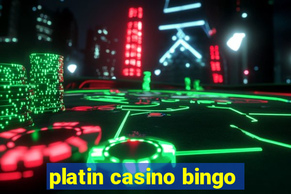 platin casino bingo