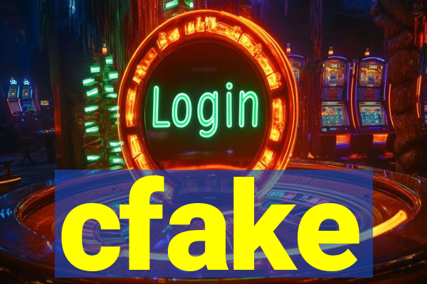 cfake