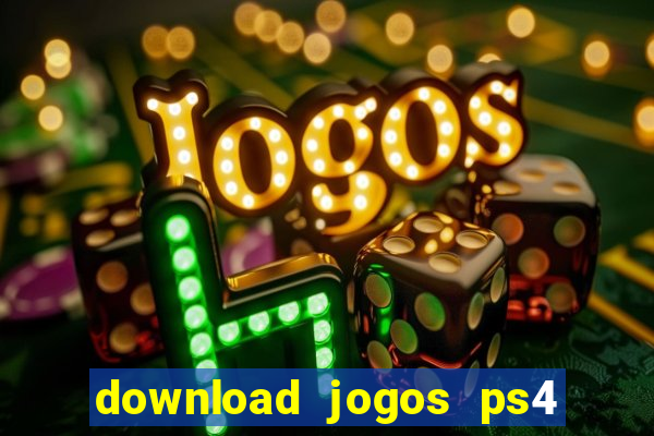 download jogos ps4 pkg pt br