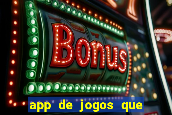 app de jogos que pagam de verdade