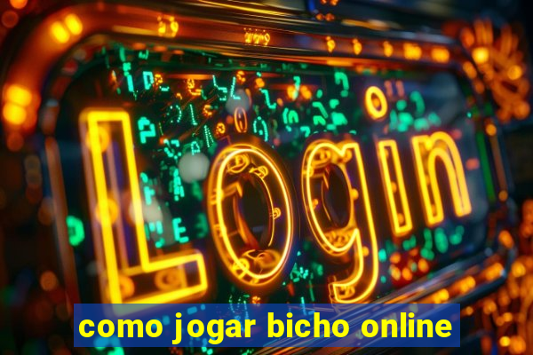 como jogar bicho online