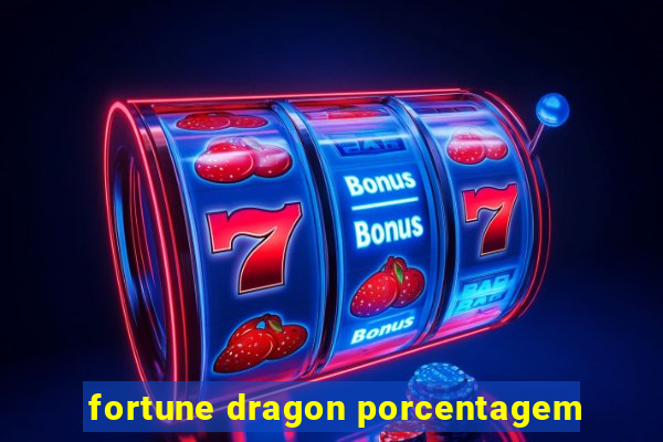 fortune dragon porcentagem