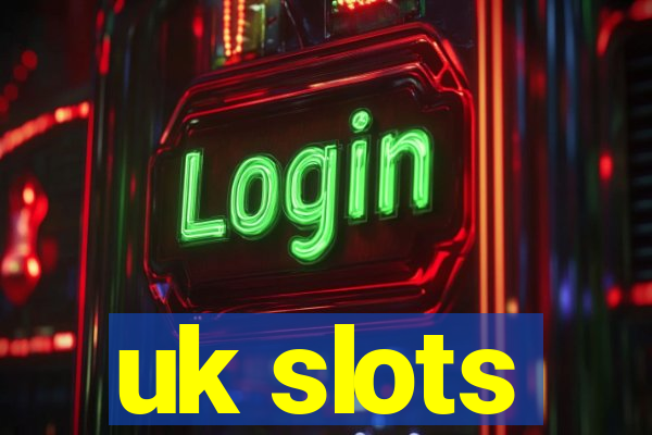 uk slots