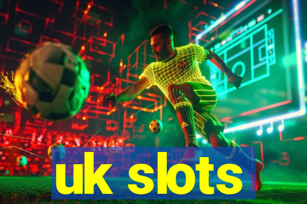 uk slots