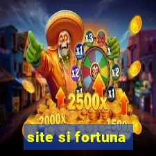 site si fortuna