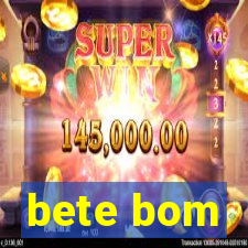 bete bom