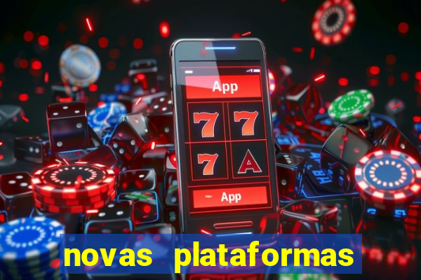 novas plataformas de slots