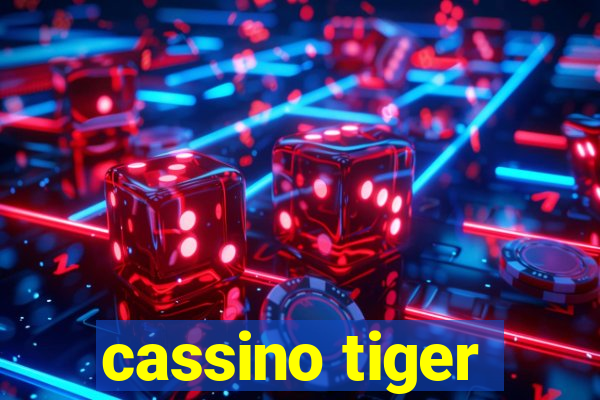 cassino tiger