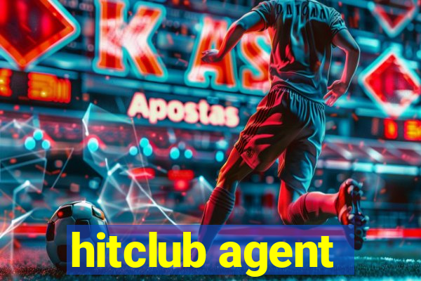 hitclub agent