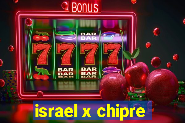 israel x chipre