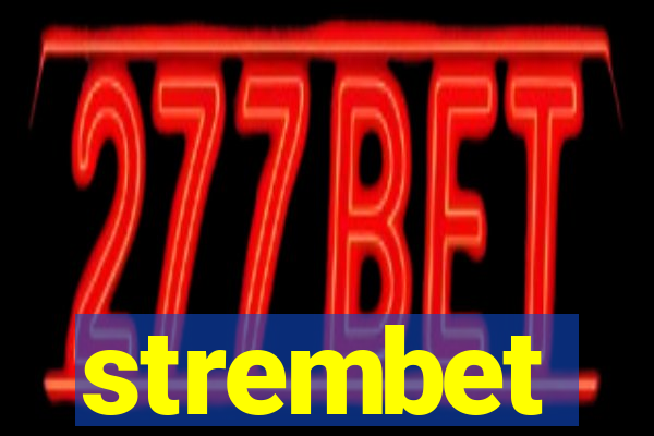 strembet