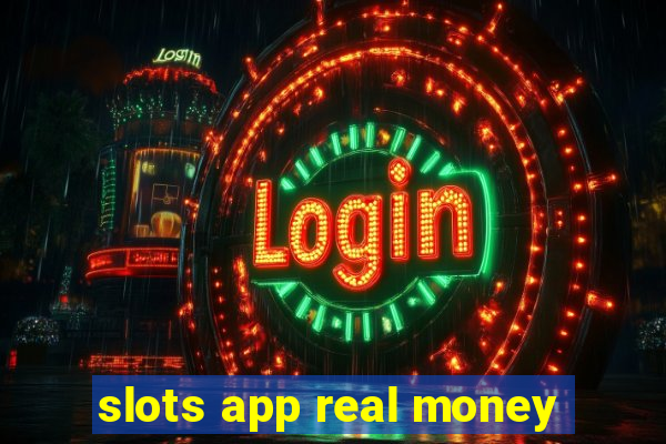 slots app real money