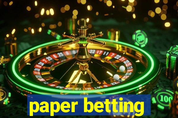 paper betting