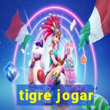 tigre jogar