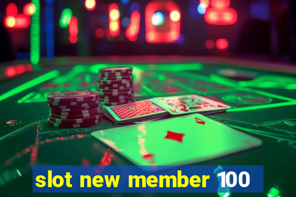 slot new member 100