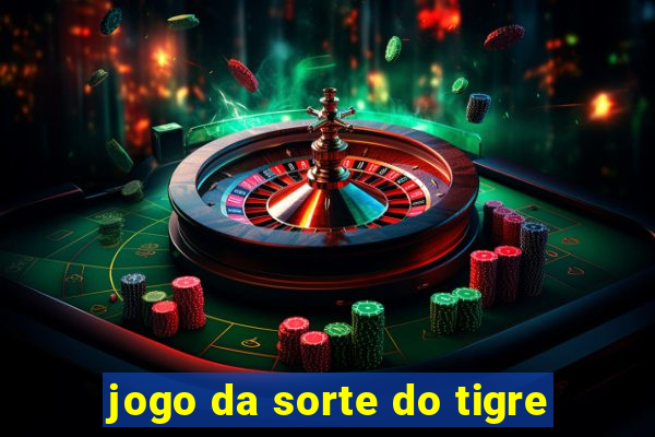 jogo da sorte do tigre