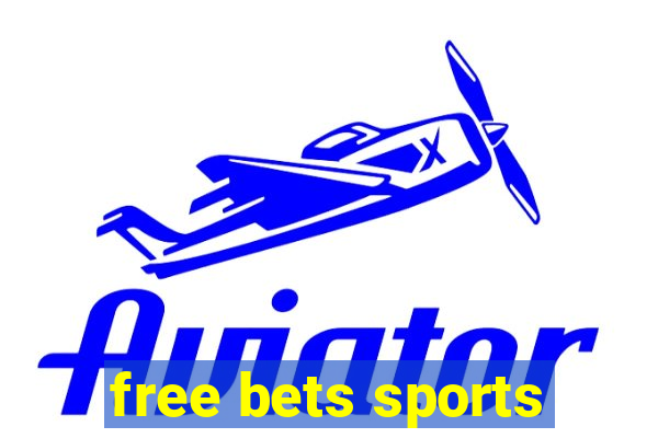 free bets sports