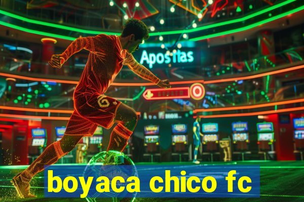 boyaca chico fc