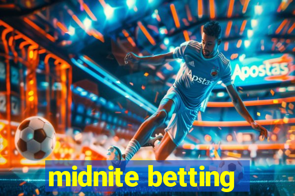 midnite betting