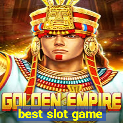 best slot game