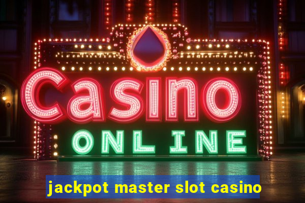 jackpot master slot casino