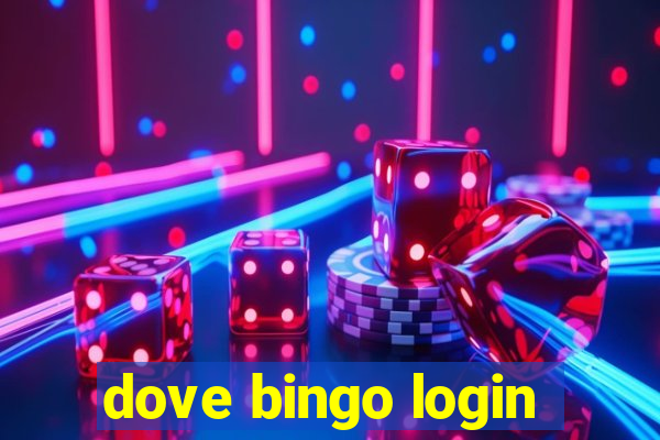 dove bingo login