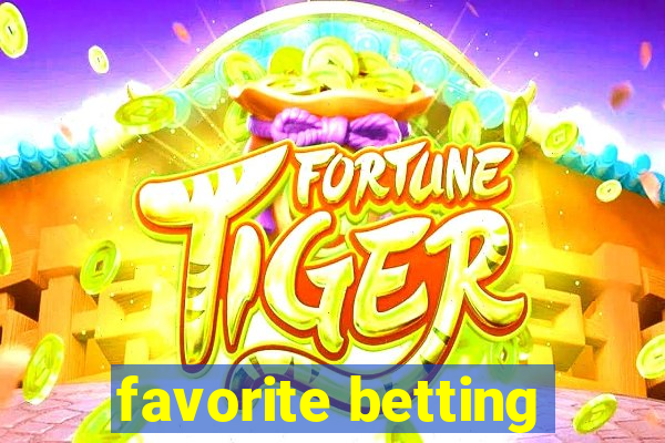 favorite betting