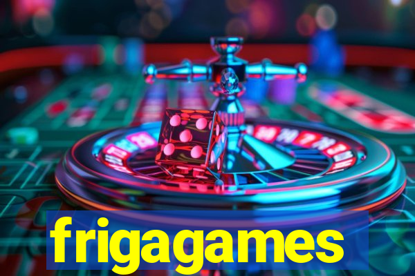 frigagames