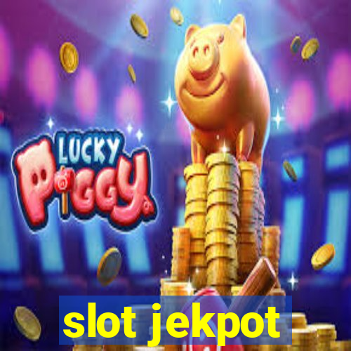 slot jekpot