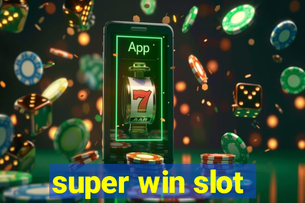 super win slot