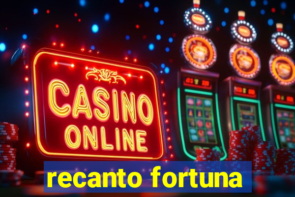 recanto fortuna