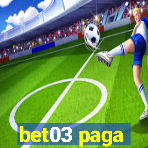 bet03 paga