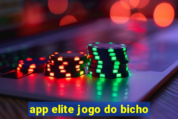 app elite jogo do bicho