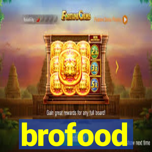 brofood