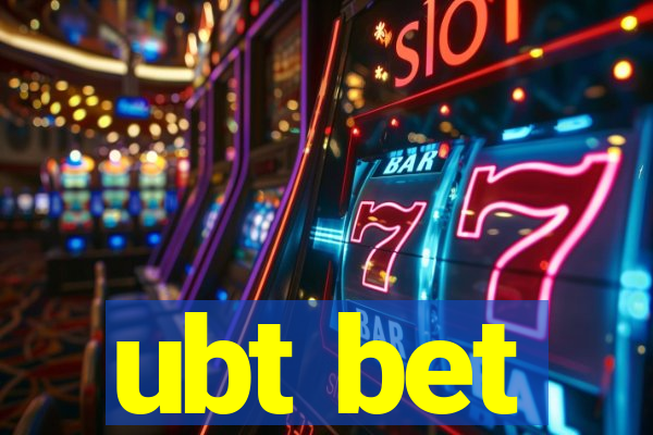 ubt bet