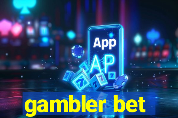 gambler bet