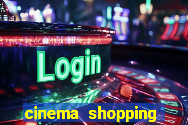 cinema shopping conquista sul