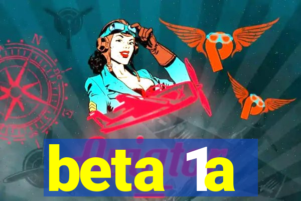 beta 1a